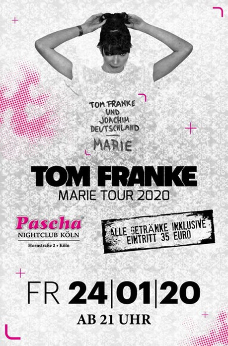 Tom Franke live - Marie Tour 2020 im Sauna / FKK Club Pascha Nightclub Köln (D) in Köln