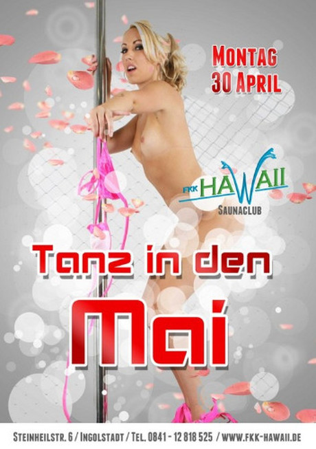 Tanz in den Mai im Sauna / FKK Club FKK Hawaii Ingolstadt (D) in Ingolstadt