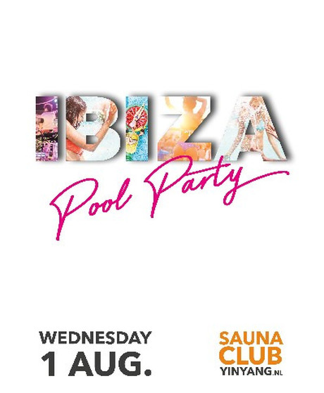 Ibiza Pool Party im Sauna / FKK Club Yin Yang Roermond (NL) in Roermond