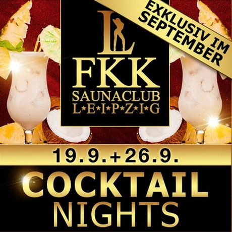 Cocktail Nights im Sauna / FKK Club FKK Leipzig (D) in Leipzig